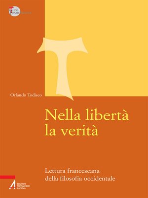 cover image of Nella libertà la verità. Lettura francescana della filosofia occidentale